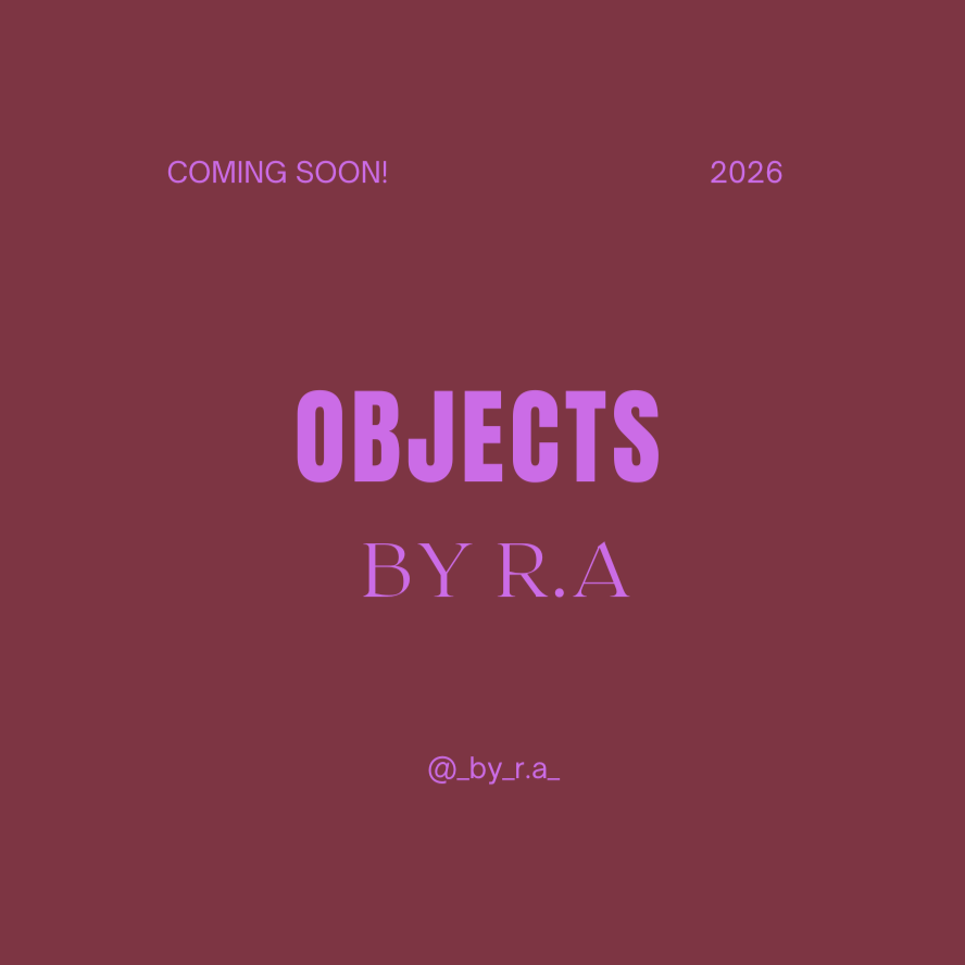 OBJECTS BY R.A